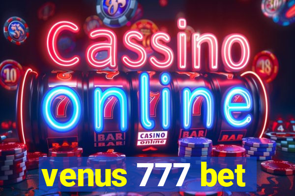 venus 777 bet