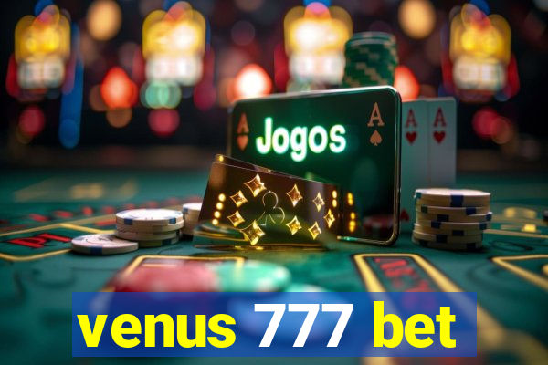 venus 777 bet