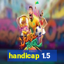 handicap 1.5