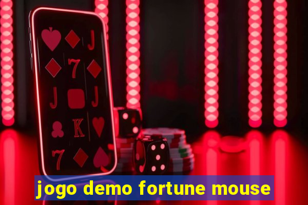 jogo demo fortune mouse