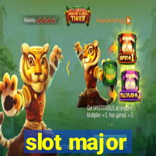 slot major