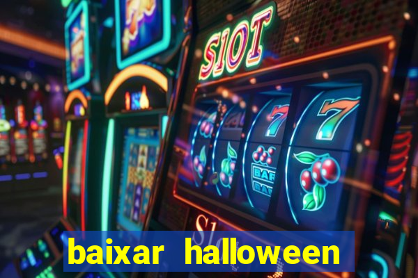 baixar halloween slot 30 linhas dinheiro infinito