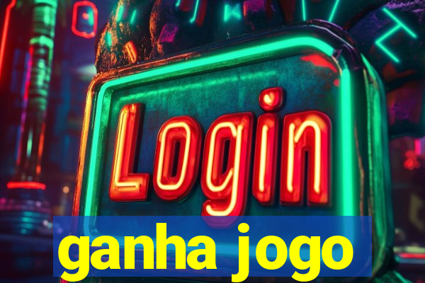 ganha jogo