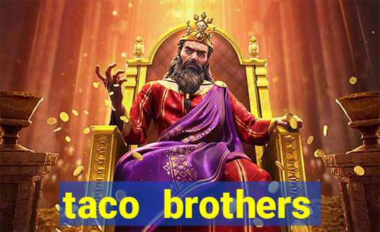 taco brothers derailed slot free play