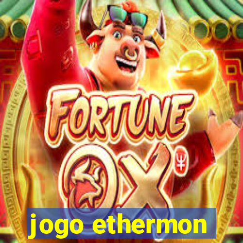 jogo ethermon