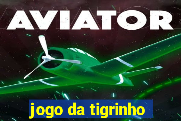 jogo da tigrinho