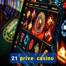 21 prive casino coupon codes