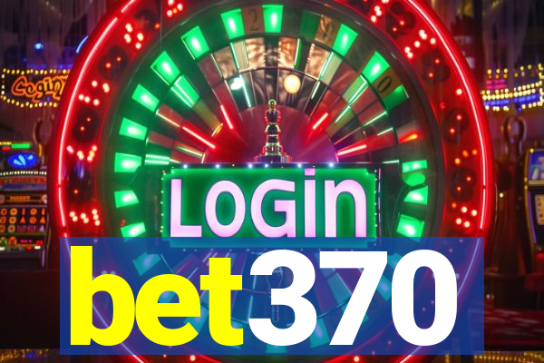 bet370