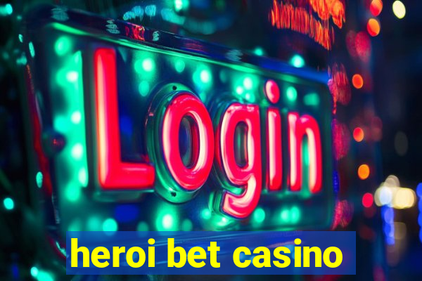 heroi bet casino