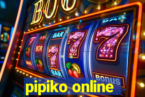 pipiko online