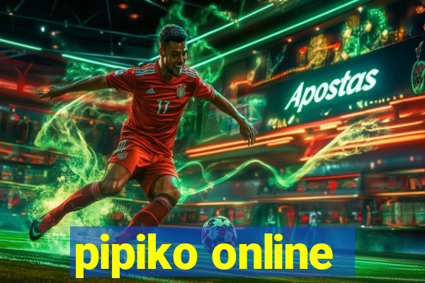 pipiko online