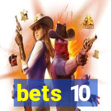 bets 10