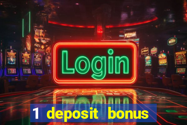 1 deposit bonus casino canada