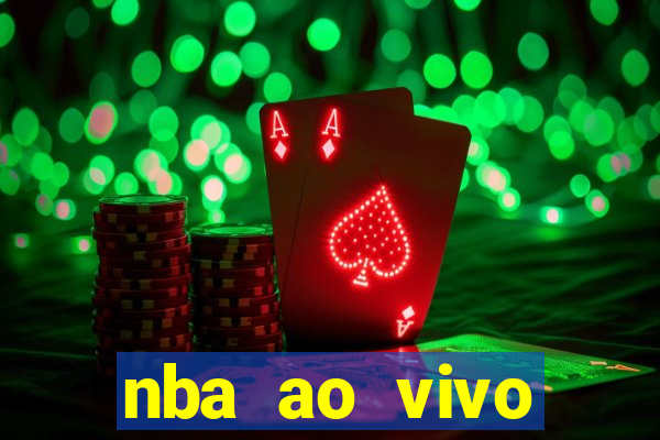 nba ao vivo gr谩tis celular