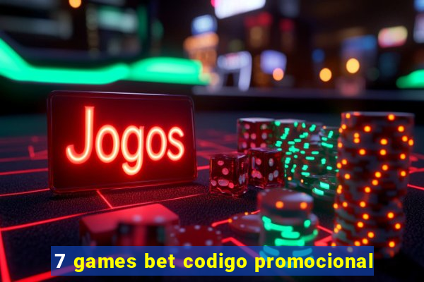 7 games bet codigo promocional