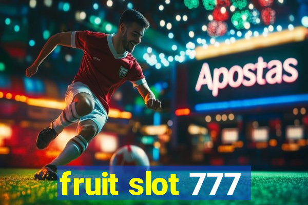 fruit slot 777