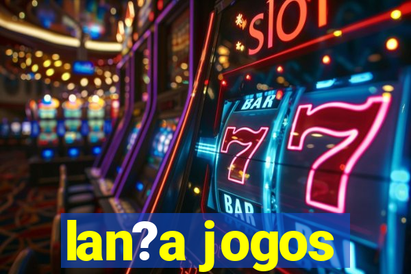 lan?a jogos