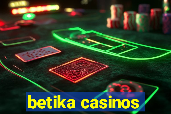 betika casinos