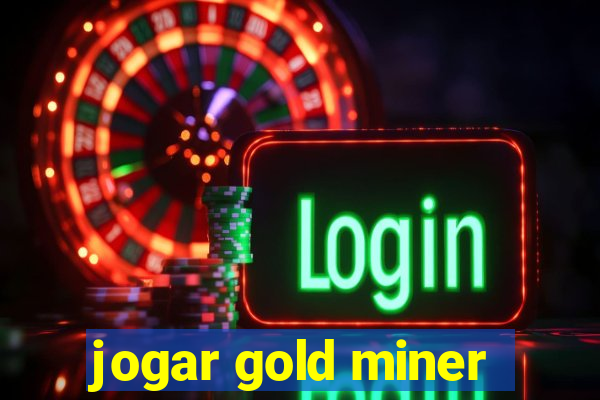 jogar gold miner