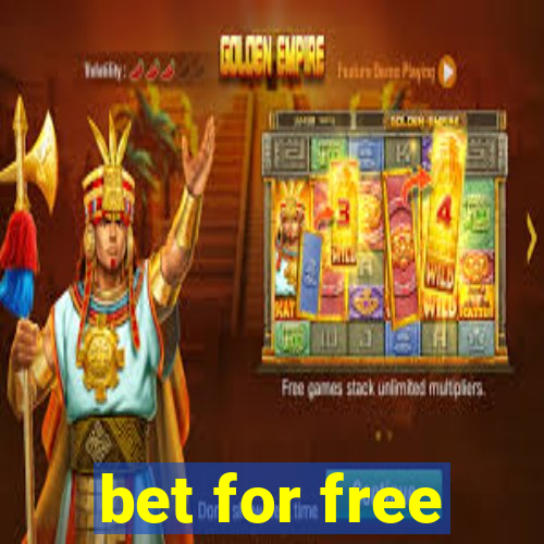 bet for free