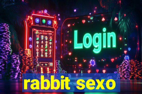 rabbit sexo