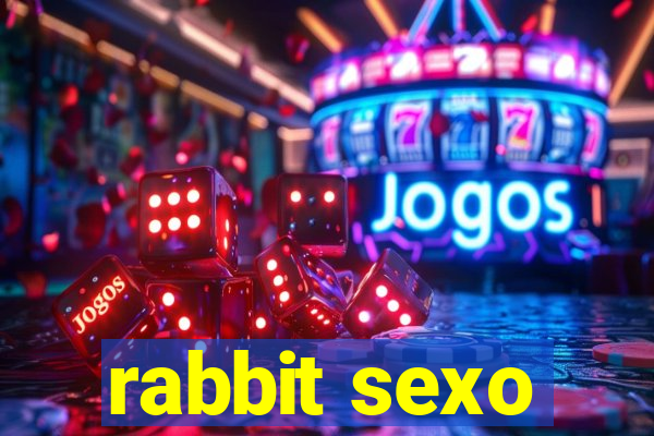 rabbit sexo