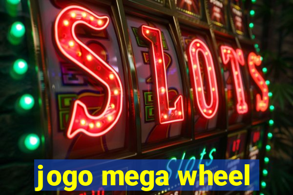 jogo mega wheel