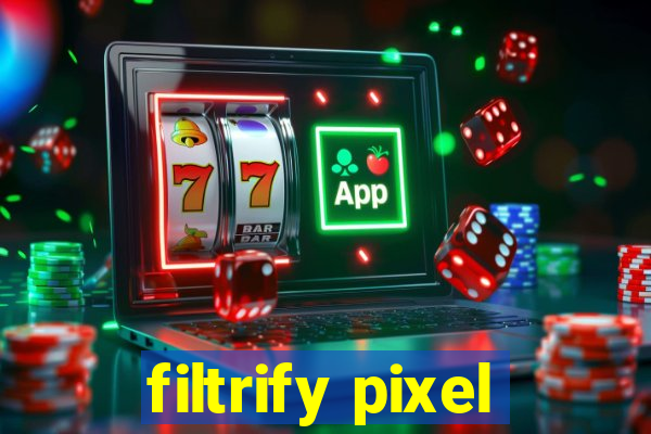 filtrify pixel