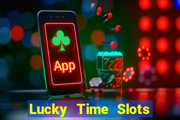 Lucky Time Slots Pokies Games