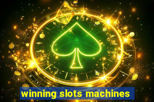 winning slots machines