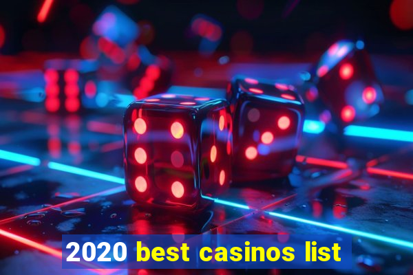 2020 best casinos list