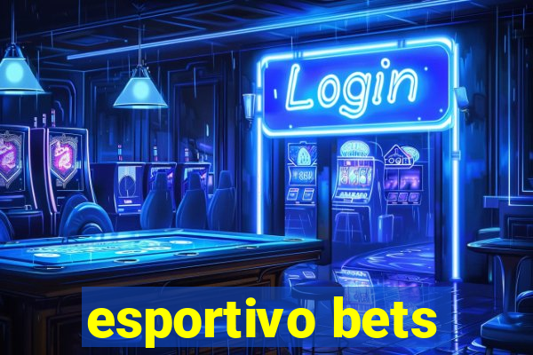 esportivo bets