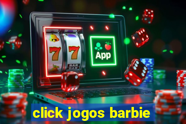 click jogos barbie