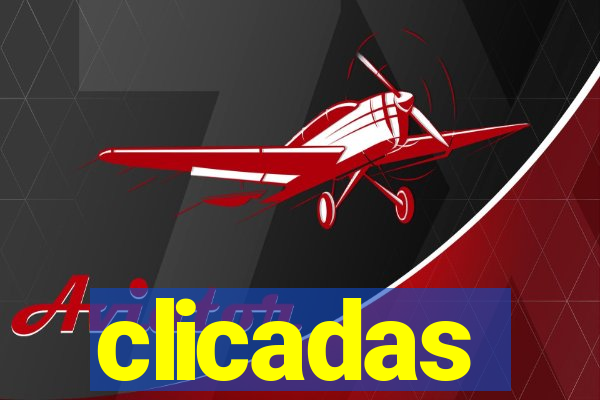 clicadas