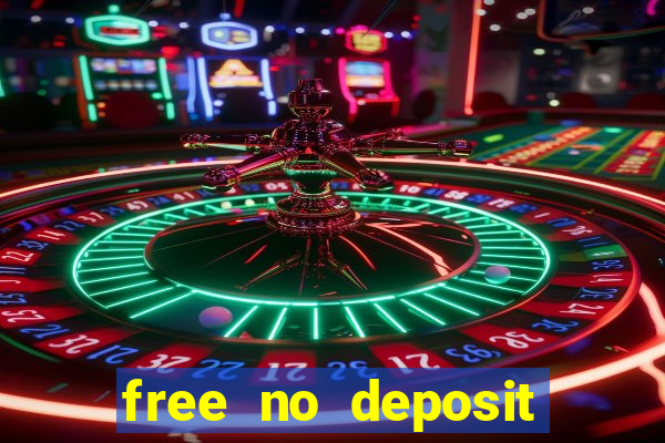 free no deposit spins casino