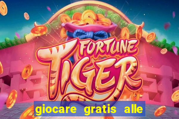 giocare gratis alle slot machine