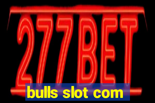 bulls slot com