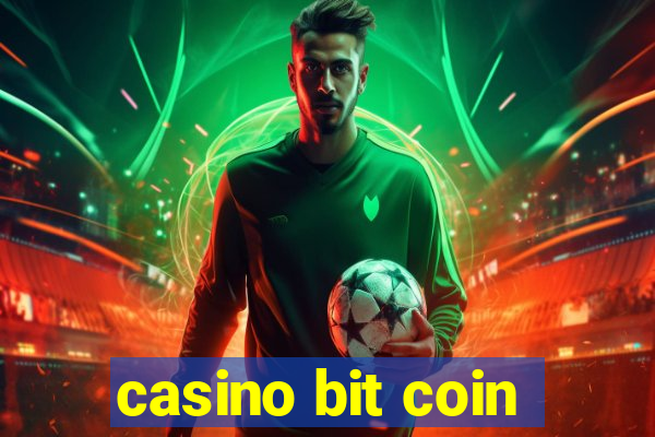 casino bit coin