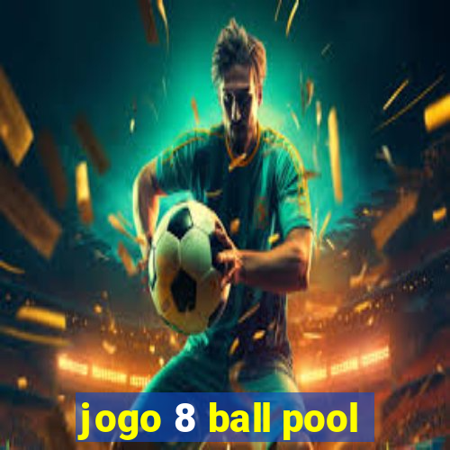 jogo 8 ball pool