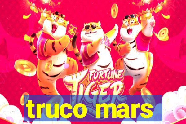 truco mars