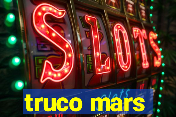 truco mars