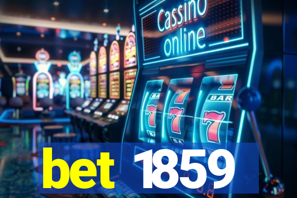 bet 1859