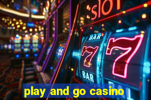 play and go casino