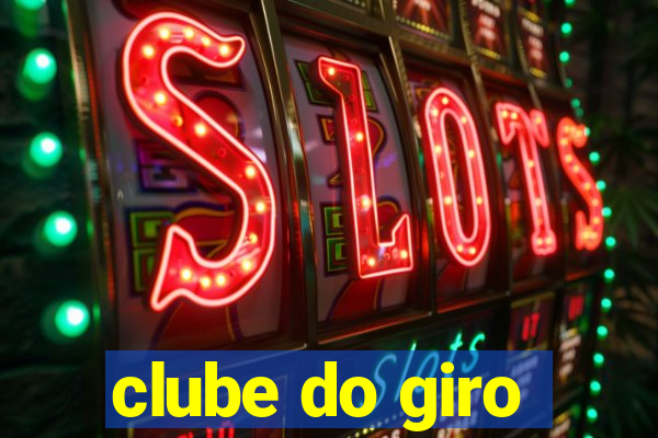 clube do giro