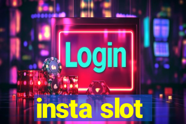 insta slot