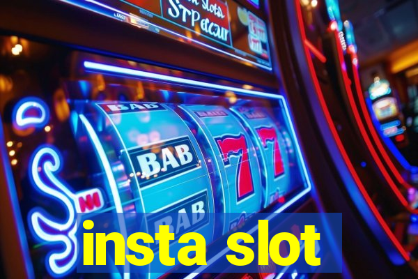 insta slot