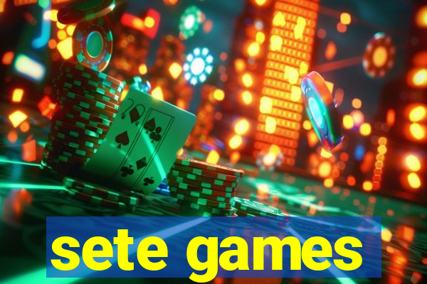 sete games