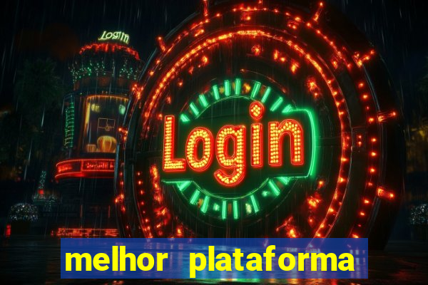 melhor plataforma de casino