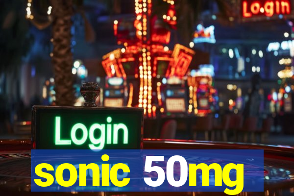 sonic 50mg