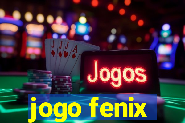 jogo fenix